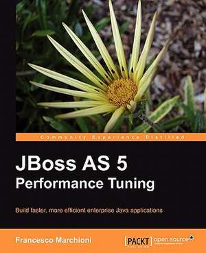 Jboss as 5 Performance Tuning de Francesco Marchioni