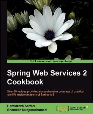 Spring Web Services Cookbook de Hamidreza Sattari