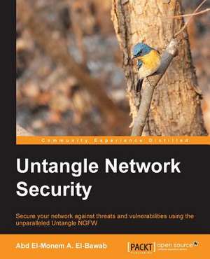 Untangle Network Security de Abd El-Monem A. El-Bawab