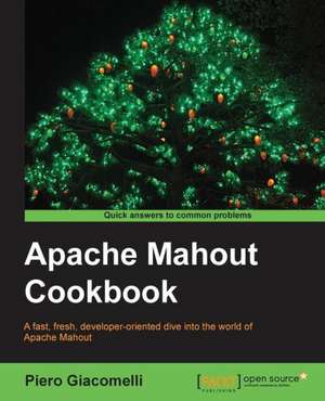 Apache Mahout Cookbook de Piero Giacomelli