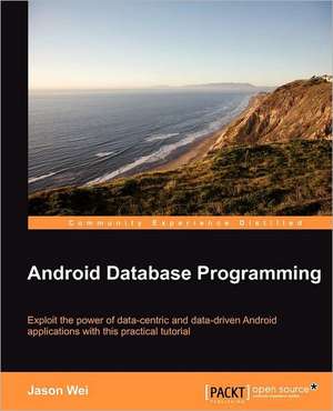 Android Database Programming de Jason Wei