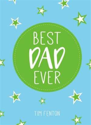 BEST DAD EVER de Tim Fenton