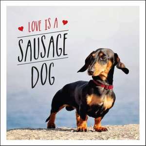 Ellis, C: Love is a Sausage Dog de Charlie Ellis