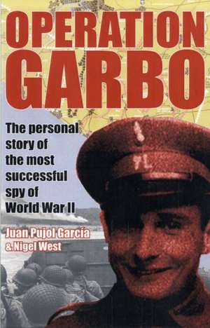 Operation Garbo de Juan Garcia Pujol