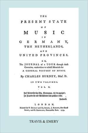 The Present State of Music in Germany, the Netherlands and United Provinces. [Vol.2. - 366 Pages. Facsimile of the First Edition, 1773.]: Reponse de M. Rameau a MM. Les Ed de Charles Burney