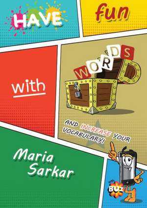 Have Fun with Words de Maria Sarkar