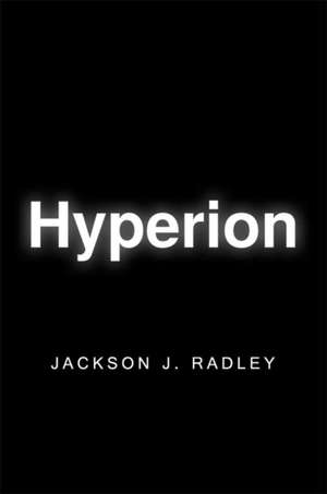 Hyperion de Jackson J. Radley