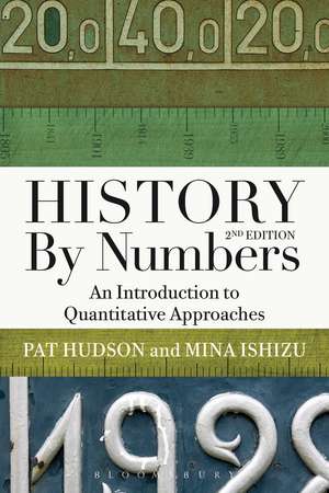 History by Numbers: An Introduction to Quantitative Approaches de Prof. Pat Hudson