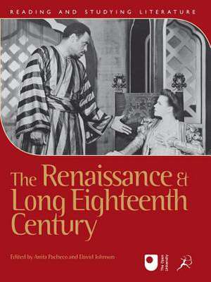 The Renaissance and Long Eighteenth Century de Anita Pacheco