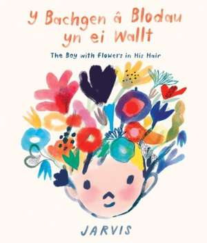 Bachgen a Blodau yn ei Wallt, Y / Boy with Flowers in his Hair, The de Jarvis