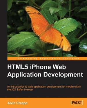 Html5 iPhone Web Application Development de Alvin Crespo