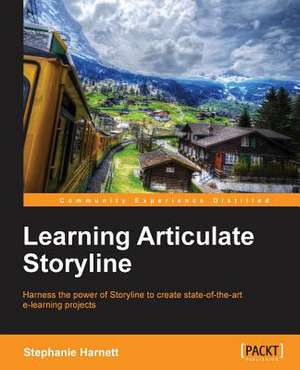 Learning Articulate Storyline de Stephanie Harnett