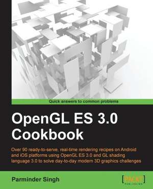 OpenGL Es 3.0 Cookbook de Parminder Singh