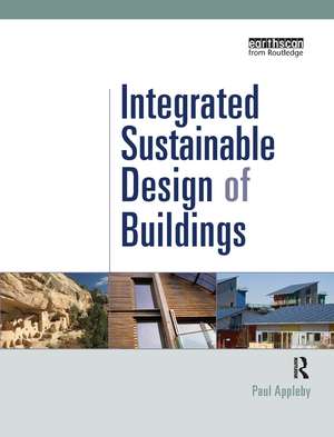 Integrated Sustainable Design of Buildings de Paul Appleby