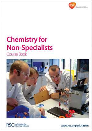 Chemistry for Non-Specialists Course Book [With CDROM]: For Sustainable Developments de Royal Society of Chemistry