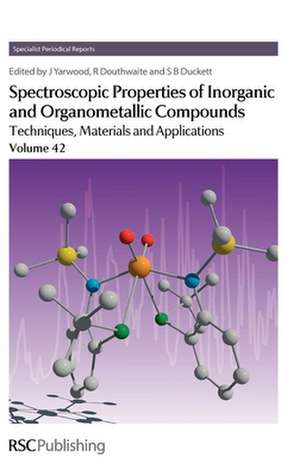 Spectroscopic Properties of Inorganic and Organometallic Compounds: Techniques, Materials and Applications de Philippe Bazin