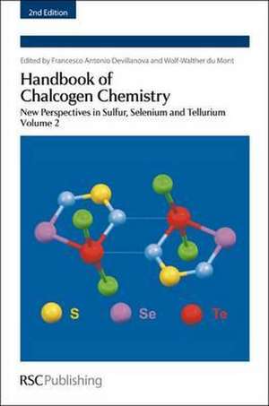 Handbook of Chalcogen Chemistry: New Perspectives in Sulfur, Selenium and Tellurium Complete Set de Francesco Devillanova