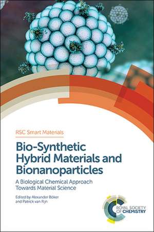 Bio-Synthetic Hybrid Materials and Bionanoparticles de Hans-Jorg Schneider