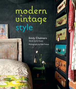 Modern Vintage Style de Emily Chalmers