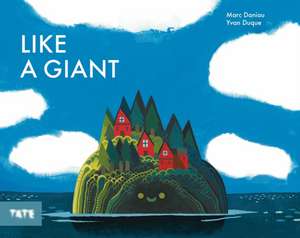 Like a Giant de Marc Daniau