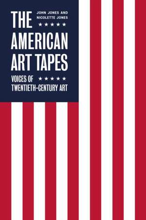 The American Art Tapes de Nicolette Jones