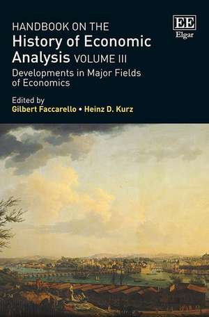 Handbook on the History of Economic Analysis Vol – Developments in Major Fields of Economics de Gilbert Faccarello