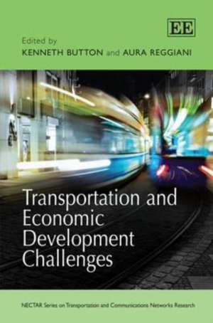 Transportation and Economic Development Challenges de Kenneth Button