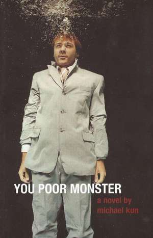 You Poor Monster de Michael Kun