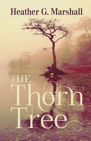 The Thorn Tree de Heather Marshall