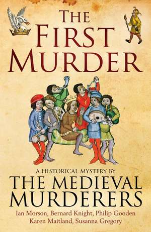 The First Murder de The Medieval Murderers