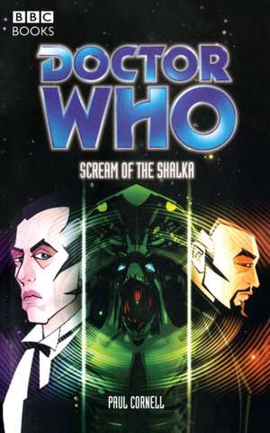 Doctor Who: The Scream of the Shalka de Paul Cornell