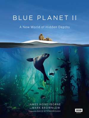 Blue Planet II de James Honeyborne