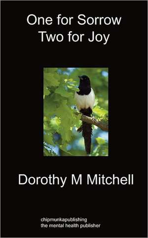 One for Sorrow Two for Joy de Dorothy Mitchell