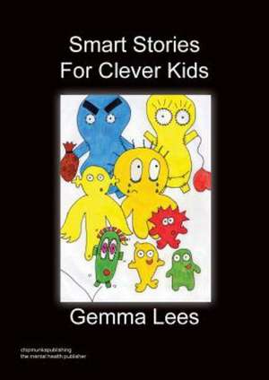 Smart Stories for Clever Kids de Gemma Lees