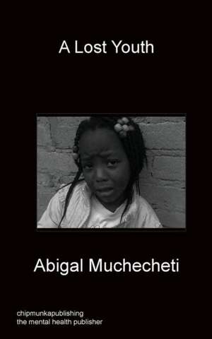 A Lost Youth de Abigal Muchecheti