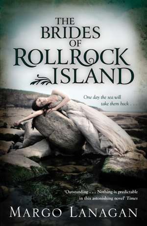 The Brides of Rollrock Island de Margo Lanagan