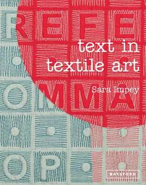 Text in Textile Art de Sara Impey