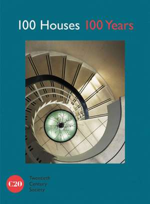 100 HOUSES 100 YEARS de Twentieth Century Society