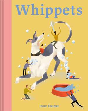 Whippets de Jane Eastoe