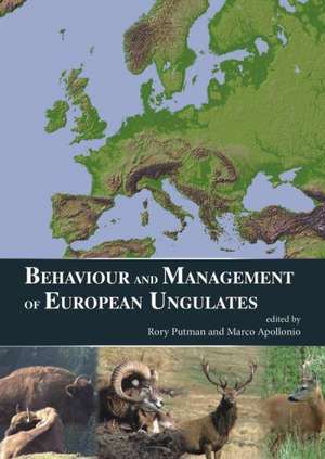 Behaviour and Management of European Ungulates de Rory Putman