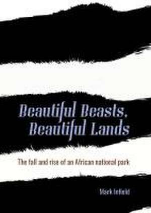 Beautiful Beasts, Beautiful Lands de Mark Infield