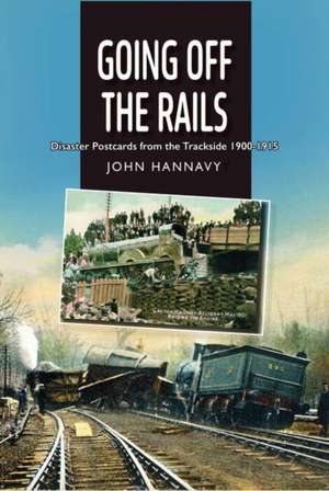Going Off the Rails de John Hannavy