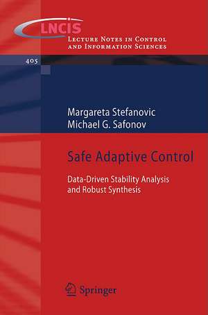 Safe Adaptive Control: Data-driven Stability Analysis and Robust Synthesis de Margareta Stefanovic