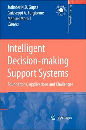 Intelligent Decision-making Support Systems: Foundations, Applications and Challenges de Jatinder N.D. Gupta