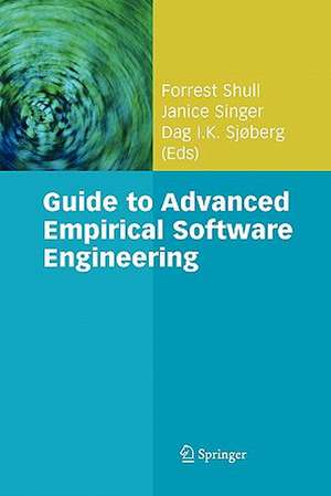 Guide to Advanced Empirical Software Engineering de Forrest Shull