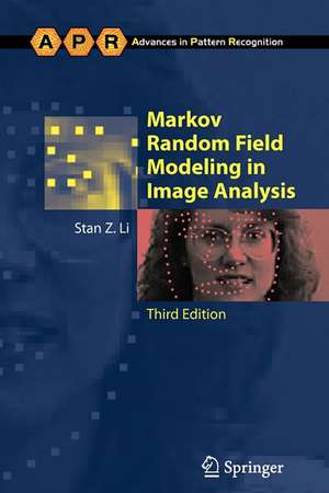 Markov Random Field Modeling in Image Analysis de Stan Z. Li