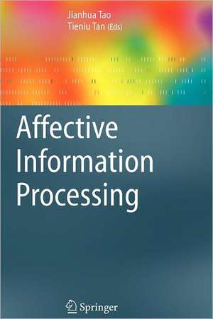 Affective Information Processing de Jianhua Tao