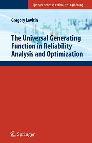 The Universal Generating Function in Reliability Analysis and Optimization de Gregory Levitin