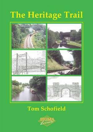 The Heritage Trail de Tom Schofield