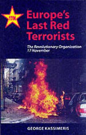 Europe's Last Red Terrorists de George Kassimeris